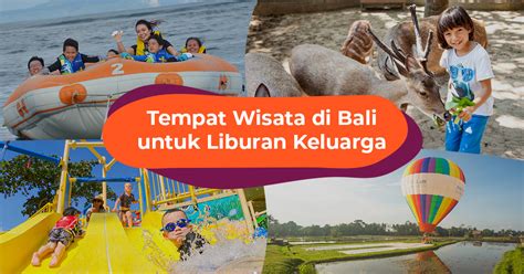 Destinasi Wisata Bali untuk Keluarga